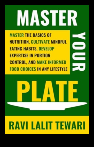 Pārvaldība par uzturvielām Ēšanas ceļvedis veselīgākai lietošanai 3 Uzturvielu meistarība: atklājiet veselīgākas dzīves noslēpumus