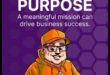 Mērķa spēks: vērtību un misijas saskaņošana mazos uzņēmumos