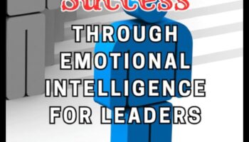 Uzmanīga vadība: emocionālā inteliģence uzņēmējiem